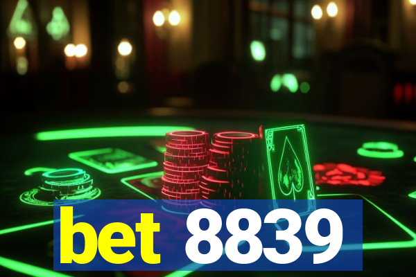bet 8839